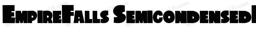 EmpireFalls SemicondensedRegula字体转换